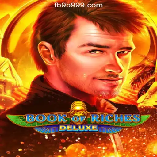 Exploring Book of Riches Deluxe on 9B999.COM Platform-Oficial Slots Brasil