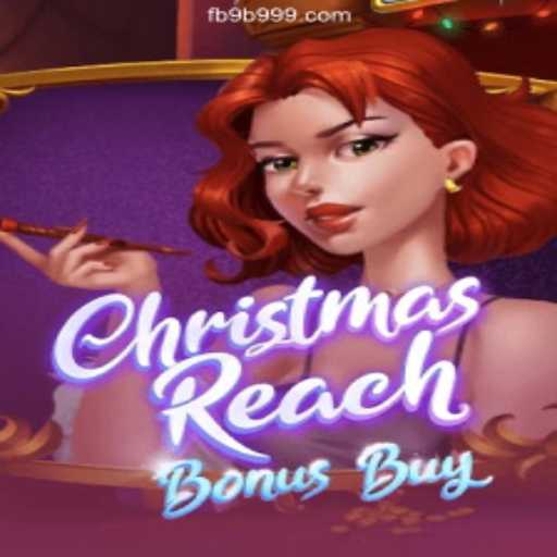 Explore the Exciting World of ChristmasReachBonusBuy on 9B999.COM