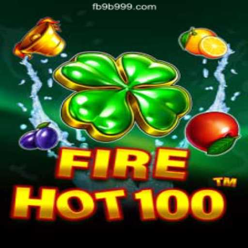 FireHot100: Dive Into the World of Exciting Slots with 9B999.COM