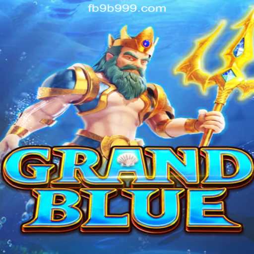Dive into the Thrilling World of GRANDBLUE on 9B999.COM Platform-Oficial Slots Brasil