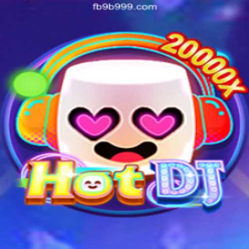 HotDJ: Unpacking the Thrills of the 9B999.COM Platform-Oficial Slots Brasil