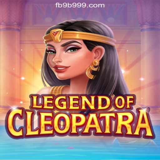 Exploring the World of LegendOfCleopatra on 9B999.COM's Official Slots Brasil