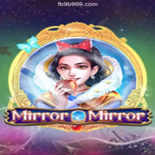 Exploring the Enchanting World of MirrorMirror on 9B999.COM Platform